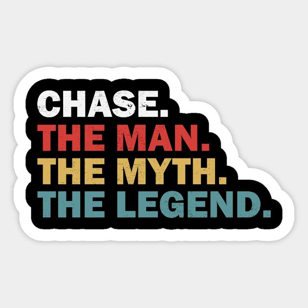 Chase The Man The Myth The Legend Sticker by Tshirt114